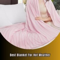 best blanket for hot weather