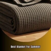 best blanket for summer