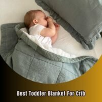 best toddler blanket for crib