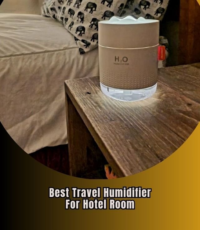 best travel humidifier for hotel room