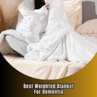 best weighted blanket for dementia