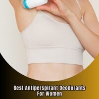 best antiperspirant deodorants for women