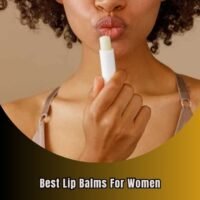 best lip balms for women
