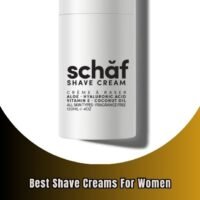 best shave creams for women