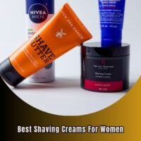 best shaving creams for women
