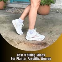 best walking shoes for plantar fasciitis women